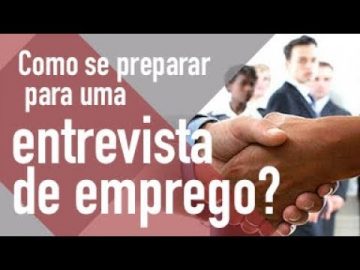 Como se preparar para uma entrevista de emprego?