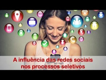 A influência das redes sociais no processo seletivo