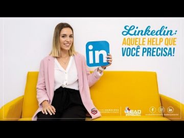 LinkedIN: aquele help que você precisa!